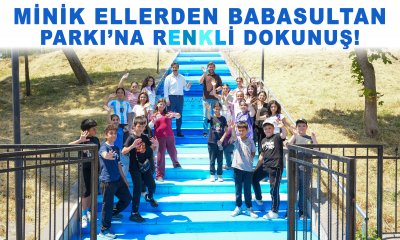 MİNİK ELLERDEN BABASULTAN PARKI’NA RENKLİ DOKUNUŞ!